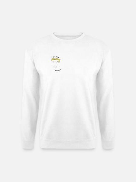Es ist in Ordnung, total in Ordnung, Mann – ironischerweise - Unisex Pullover - Weiß