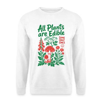 Alle Pflanzen sind essbare, biologische Gärtnerungen - Unisex Pullover - Weiß - Vorne