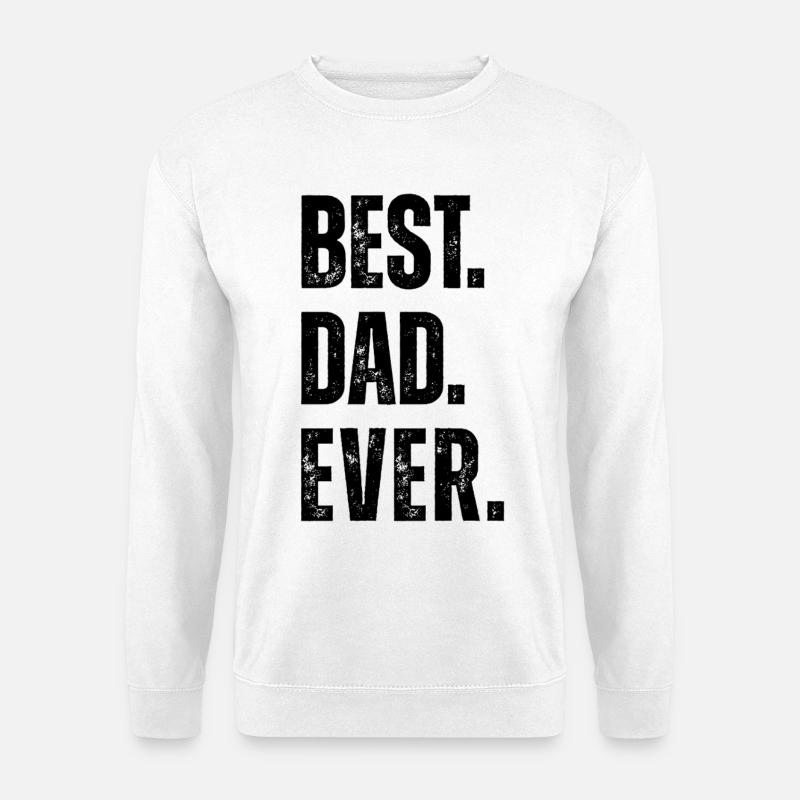 Bester Vater aller Zeiten - Unisex Pullover - Weiß