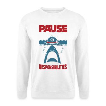 Pause the Game Not My Responsibilities - Unisex Pullover - Weiß - Vorne