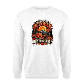 I Only Come Out in October Then I Hibernate - Unisex Pullover - Weiß - Vorne - Alina (178cm) & Michal (187cm)