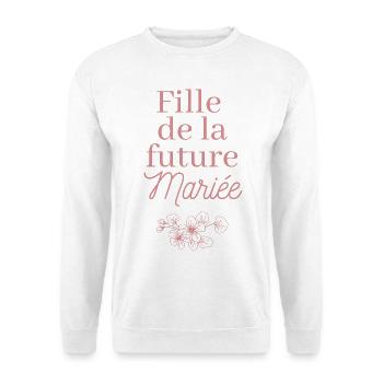 Fille future Mariée. EVJF Team future mariée - Sweat-shirt Unisexe - blanc - Devant