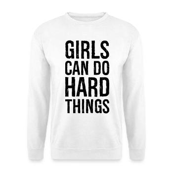 Mädchen können harte Dinge tun - Unisex Pullover - Weiß - Vorne