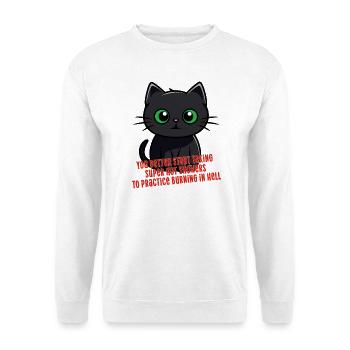 Cat funny hot showers burning hell Cat Saying - Unisex Sweatshirt - white - Front