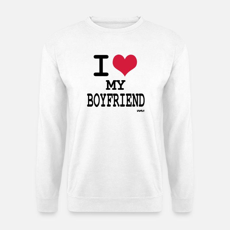 i love my boyfriend - Unisex Pullover - Weiß