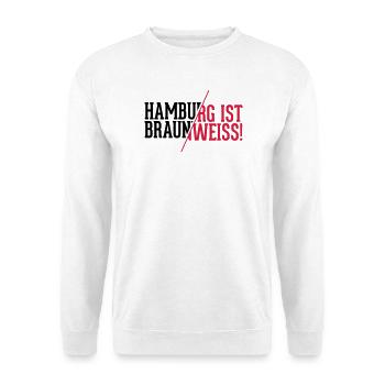 Hamburg ist braun weiß - St. Pauli T-Shirt - Unisex Pullover - Weiß - Vorne
