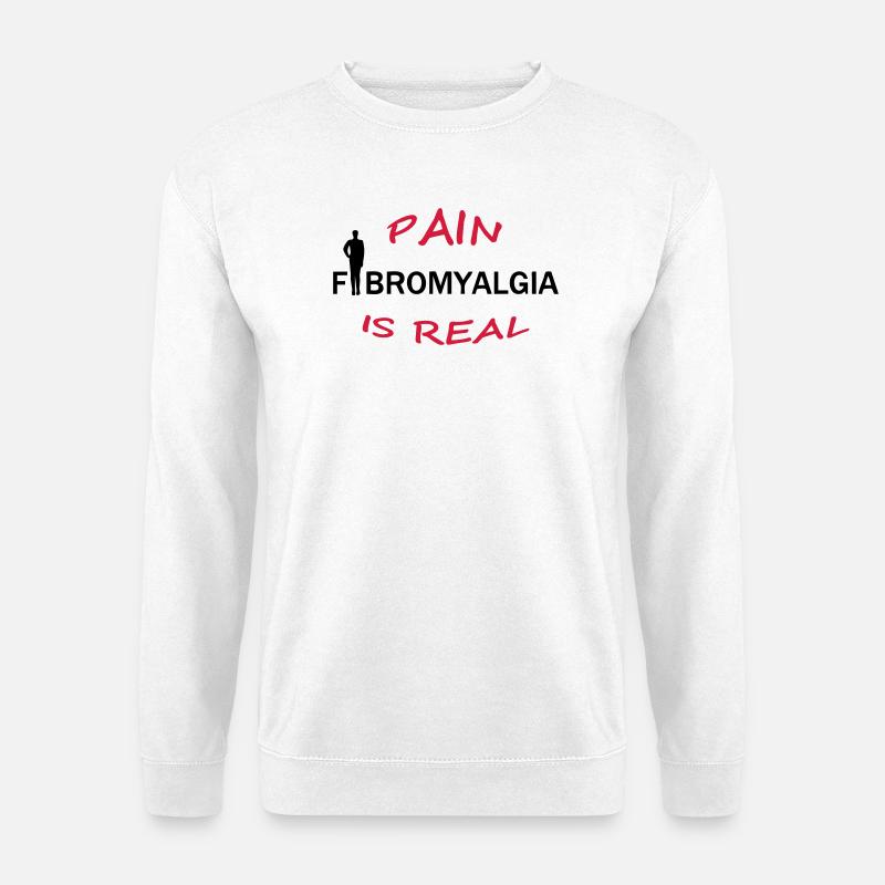 Fibromyalgia - Pain is real Geschenk - Sweat-shirt Unisexe - blanc