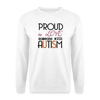 Love someone with Autism cadeau autisme - Sweat-shirt Unisexe - blanc - Devant