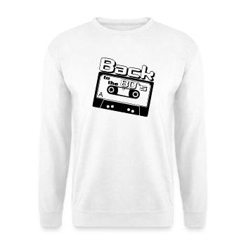 80er Party,Fun Shirt, - Back to the 80s ...(25) - Unisex Pullover - Weiß - Vorne