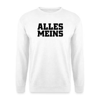 Alles meins - Unisex Pullover - Weiß - Vorne