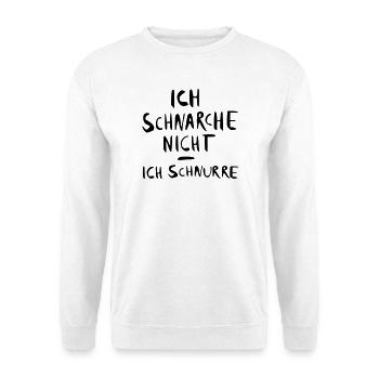 ich schnarche nicht - ich - Unisex Pullover - Weiß - Vorne