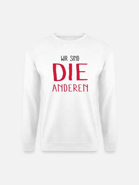 wir sind die anderen - Unisex Pullover - Weiß