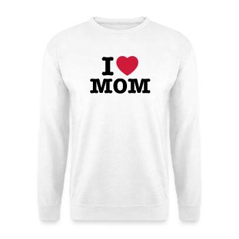 i love mom - i heart mom - i liebe mutti mama - Unisex Pullover - Weiß - Vorne