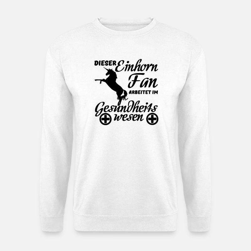 Einhorn Einhörner Medizin Spruch Geschenk Beruf - Unisex Pullover - Weiß