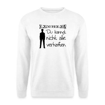 Polizei Geschenk Polizist lustig Spruch Beruf Fun - Unisex Pullover - Weiß - Vorne