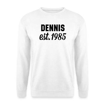 Dennis est 1985 - Unisex Pullover - Weiß - Vorne