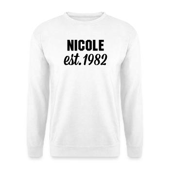 Nicole est 1982 - Unisex Pullover - Weiß - Vorne