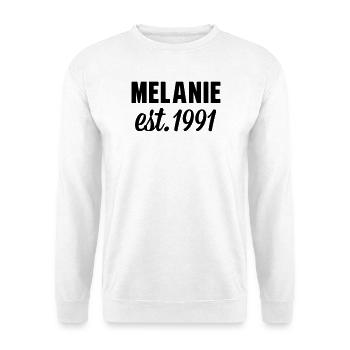 Melanie est 1991 - Unisex Pullover - Weiß - Vorne