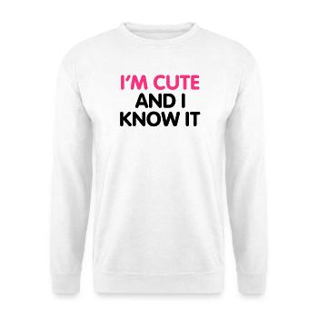 I'm cute and i know it - Sweat-shirt Unisexe - blanc - Devant