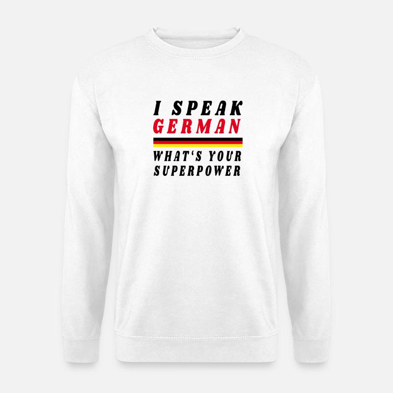 I speak German Deutschland Patriot - Unisex Pullover - Weiß