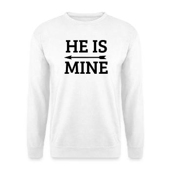 he is mine - Unisex Sweatshirt - white - Front