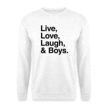 live love laugh und Jungen - Unisex Pullover - Weiß - Vorne