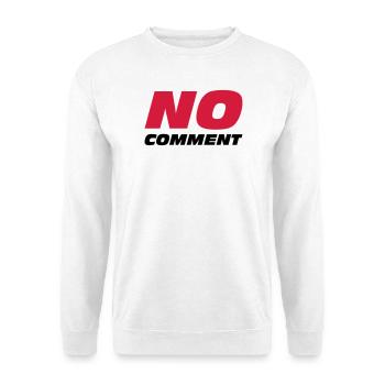 No comment - Unisex Sweatshirt - white - Front