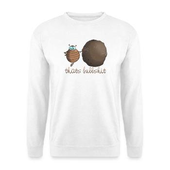 Mistkäfer "thats bullshit" - Unisex Pullover - Weiß - Vorne
