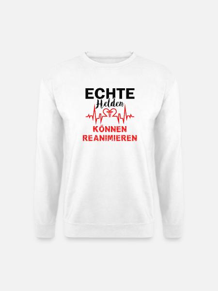 ECHTE Helden können reanimieren Ärzte Sanitäter - Unisex Pullover - Weiß