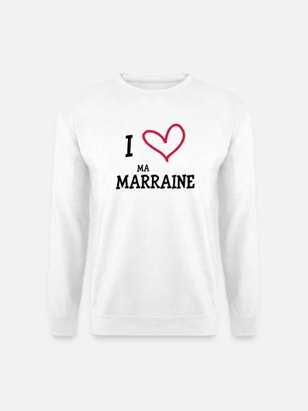 I Love ma Marraine - Sweat-shirt Unisexe - blanc
