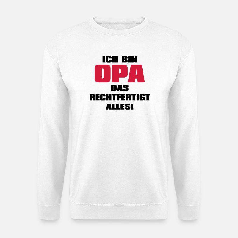 Ich bin Opa - Großvater Sprüche Geschenk Enkel Opi - Unisex Pullover - Weiß