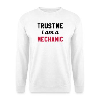 Trust me I am a Mechanic - Sweat-shirt Unisexe - blanc - Devant