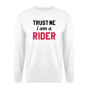 Trust me i am a Rider - Sweat-shirt Unisexe - blanc - Devant