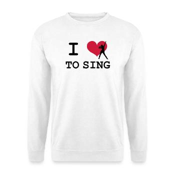 I Love To Sing - Sweat-shirt Unisexe - blanc - Devant