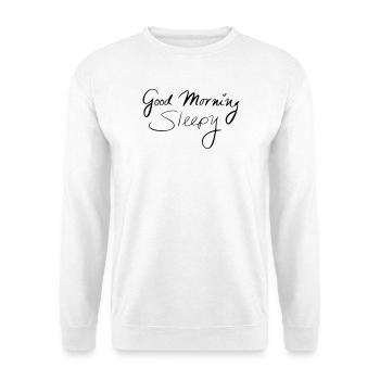 Good Morning Sleepy - Unisex Sweatshirt - white - Front