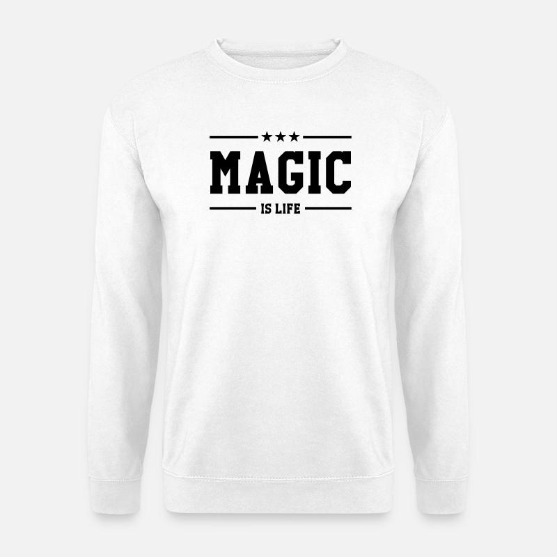 Magic is life - Unisex Pullover - Weiß