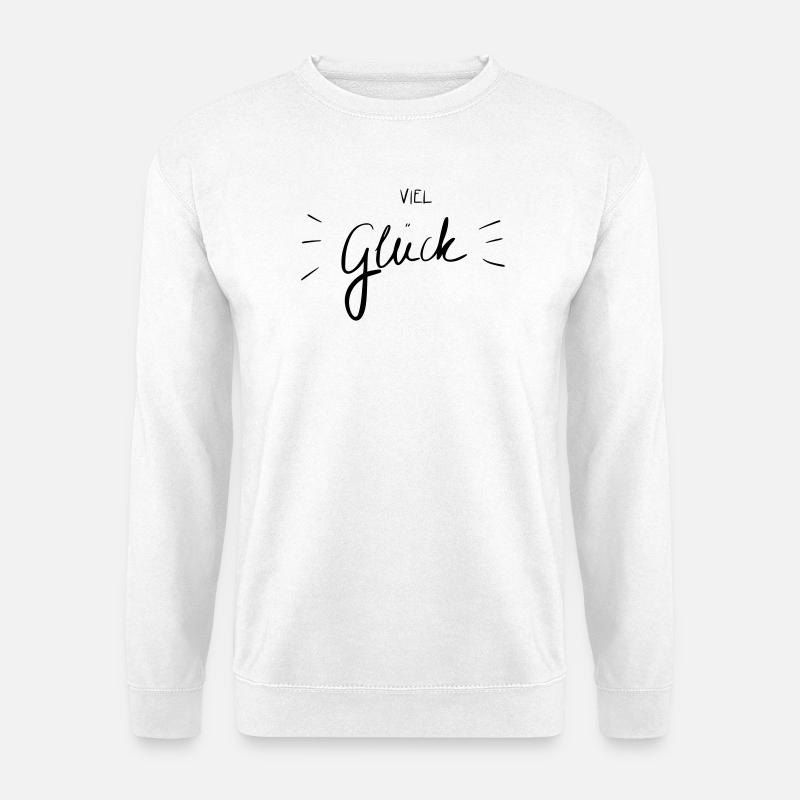 Viel Glück - Unisex Pullover - Weiß