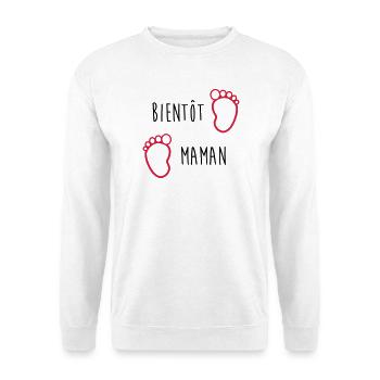 Bientôt Maman / Bébé / Naissance / Enceinte / Baby - Sweat-shirt Unisexe - blanc - Devant