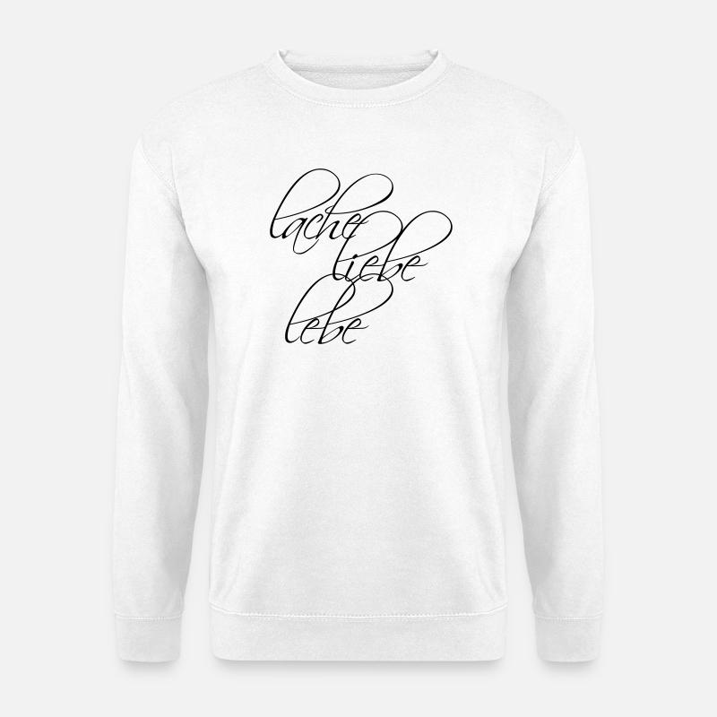Design: Lache Liebe Lebe - Unisex Pullover - Weiß
