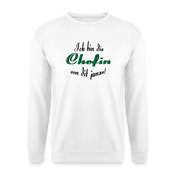Chefin von dit janze - Unisex Pullover - Weiß - Vorne