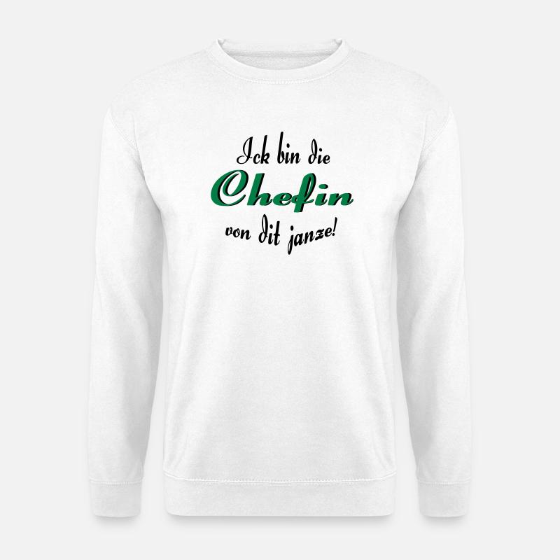 Chefin von dit janze - Unisex Pullover - Weiß