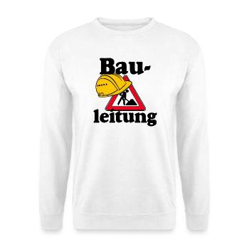 Party Shirt ,Feiern , Karneval, Bauleitung (25) - Unisex Pullover - Weiß - Vorne