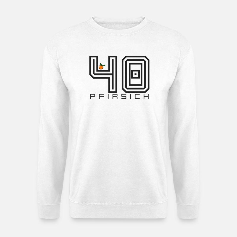 Pfirsich 40 Shirt Lustiger Geburtstag Spruch - Unisex Pullover - Weiß