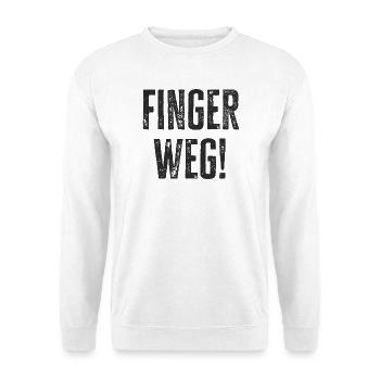 Finger weg - Bitte nicht berühren - Schutz - Unisex Pullover - Weiß - Vorne
