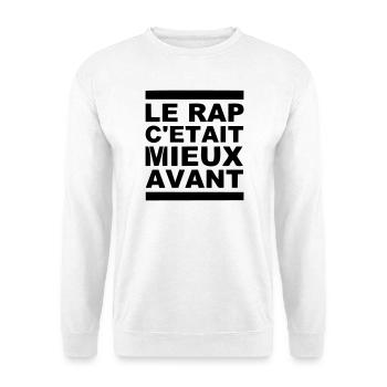 le rap c etait mieux avant - Sweat-shirt Unisexe - blanc - Devant
