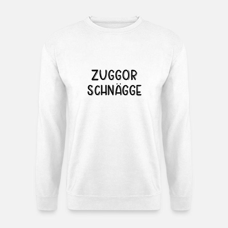 Zuckerschnecke Sächsisch Dialekt Sachsen Geschenk - Unisex Pullover - Weiß