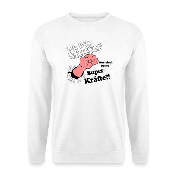 Mutter,Mama,Muttertag, Mutter , super Kräfte(25) - Unisex Pullover - Weiß - Vorne