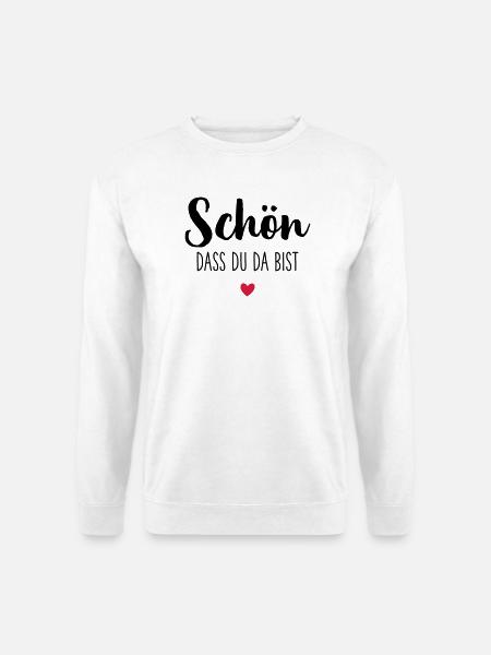 Schön dass du da bist Herz - Unisex Pullover - Weiß