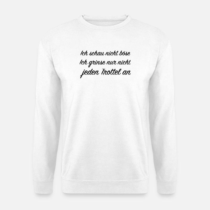 frecher spruch - Unisex Pullover - Weiß