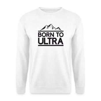 Born to Ultra Running - Unisex Sweatshirt - white - Front